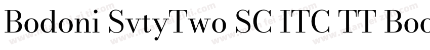 Bodoni SvtyTwo SC ITC TT Book Book字体转换